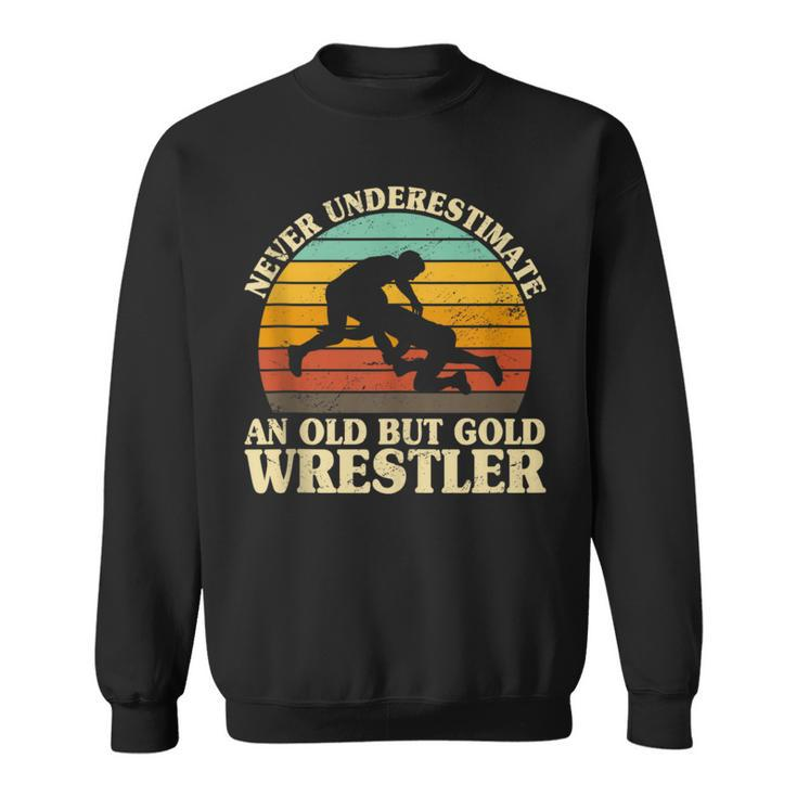 Never Underestimate An Old Wrestler Classic Wrestling Coach Sweatshirt