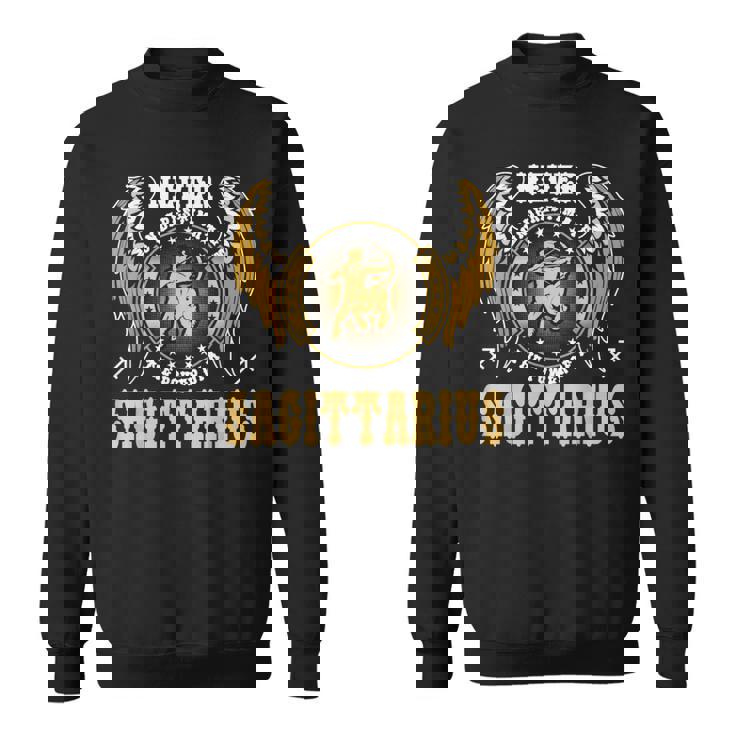 Never Underestimate The Power Of A Sagittarius Zodiac Sweatshirt