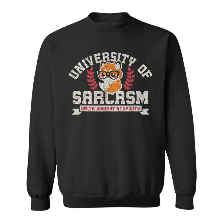 University Of Sarcasm United Against Stupidity Vintage  Sweatshirt