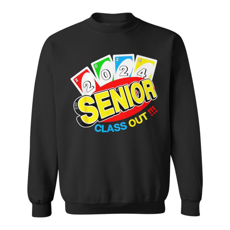 Uno Out Senior 2024 Graduation Class Of 2024 Uno Lover Sweatshirt