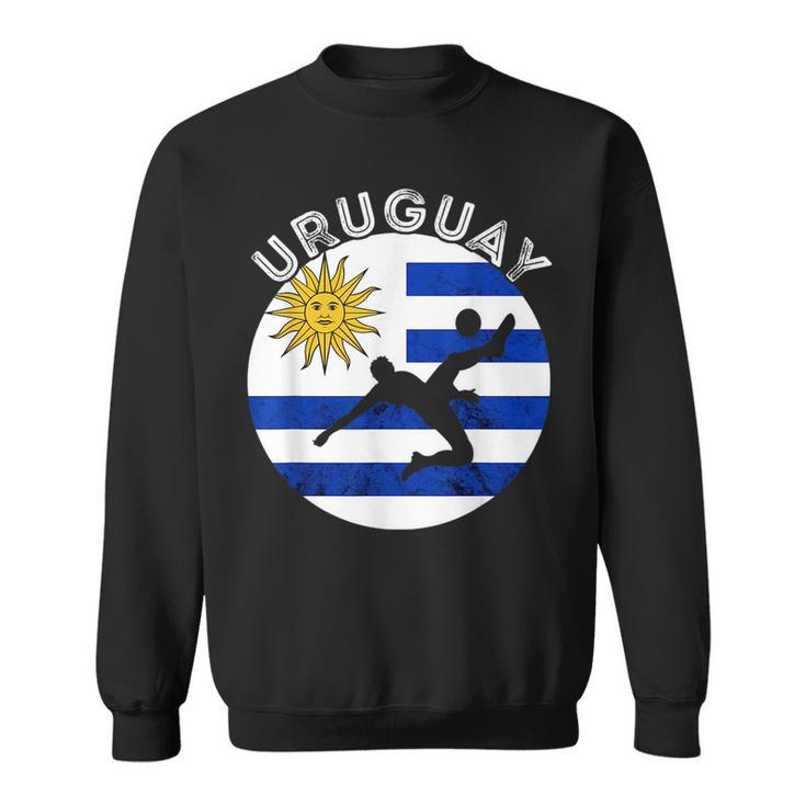 Uruguayan Soccer Player Uruguayan Pride Uruguay Flag Uruguay  Sweatshirt