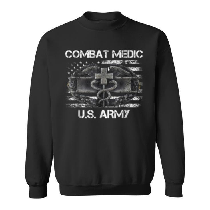 Us Army Combat Medic Us Army Veteran Gift Sweatshirt