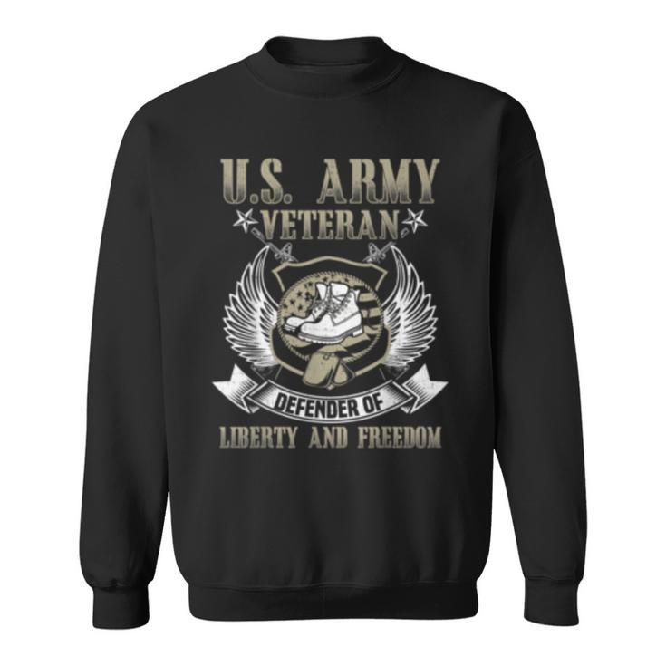 Us Army Veteran Defender Of Liberty  Sweatshirt
