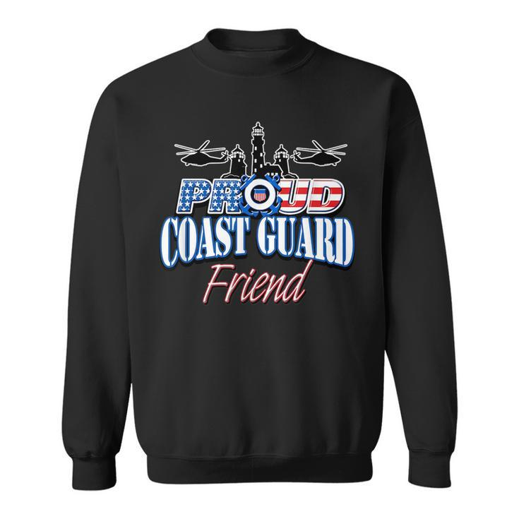 Usa Proud Coast Guard Friend Usa Flag Military Funny Military Gifts Sweatshirt