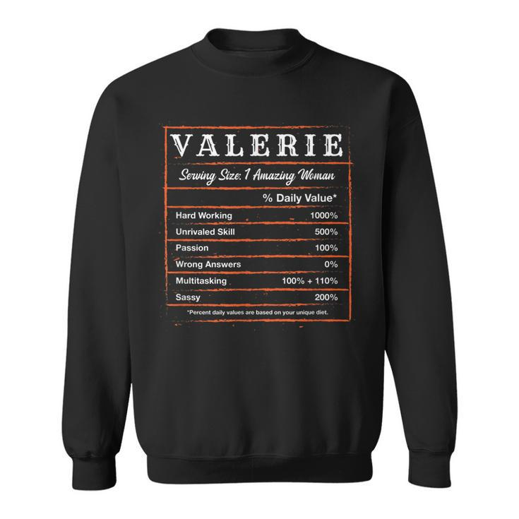 Valerie Nutrition Facts First Name Personalized Nickname Sweatshirt