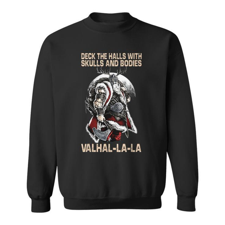 Valhalla-La Deck The Halls With Skulls And Bodies Christmas Sweatshirt