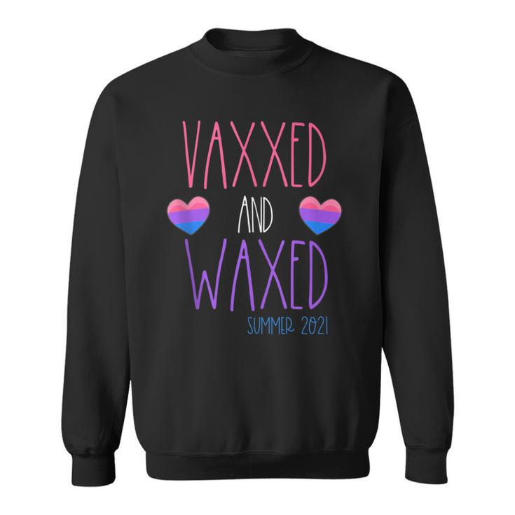 Vaxxed And Waxed Summer 2021 Bisexual Pride Stuff Cute Sweatshirt