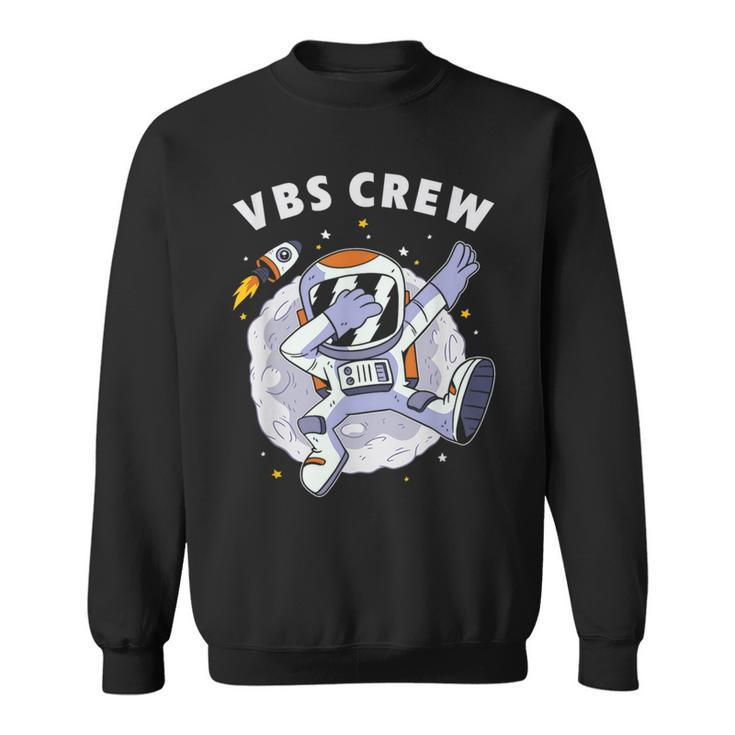 Vbs Crew Vbs 2023 Vacation Bible School Stellar Vbs Vacation Funny Gifts Sweatshirt