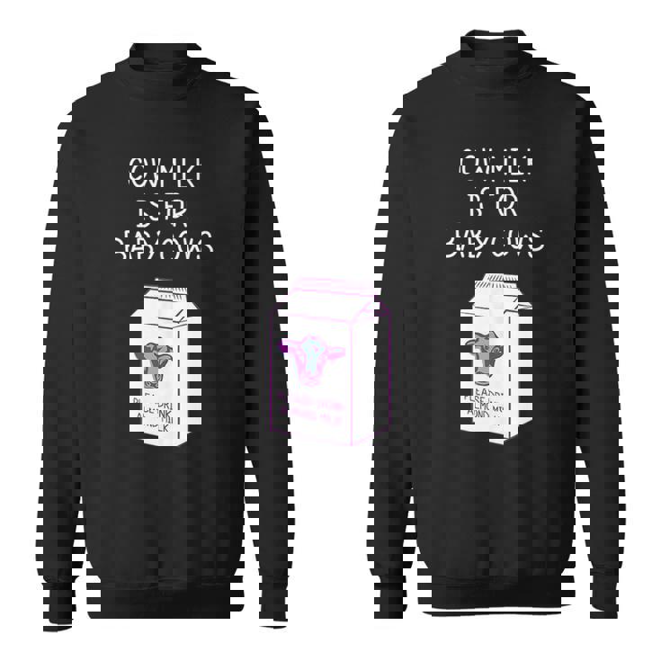 Vegan Cruelty Free Dairy Is Scary Almond Milk Dairy Free Sweatshirt