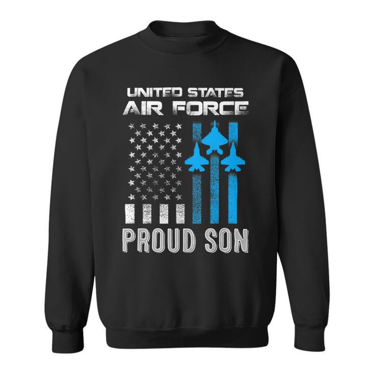Veteran Vets Us Air Force Proud Son Proud Air Force Son Veteran Day Veterans Sweatshirt