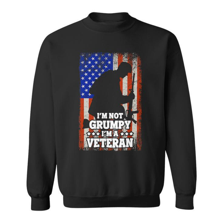 Veteran Vets Us Flag Im Not Grumpy Im A Veteran 116 Veterans Sweatshirt