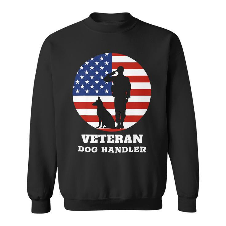 Veteran Vets Usa Veteran Dog Handler K9 Veterans Sweatshirt
