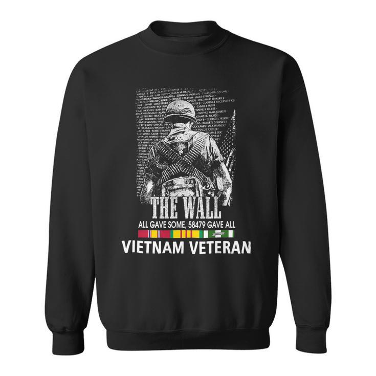 Veteran Vets Vietnam Veteran The Wall All Gave Some 58479 Gave All Veterans Sweatshirt