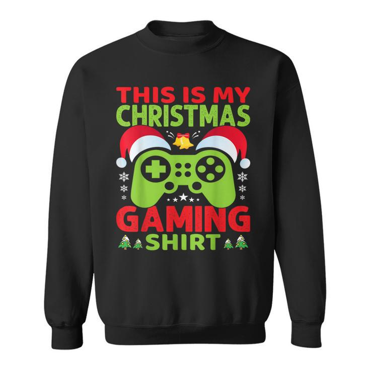 This Is My Video Gaming Christmas Gamer Gaming Xmas Sweatshirt