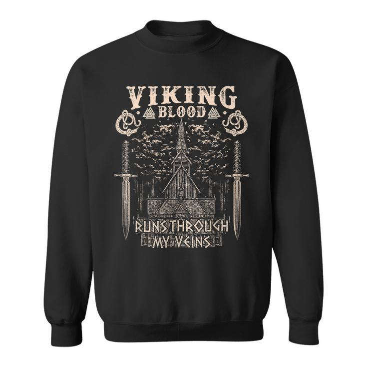 Viking Blood Runs Through My Veins Viking Church Sweatshirt