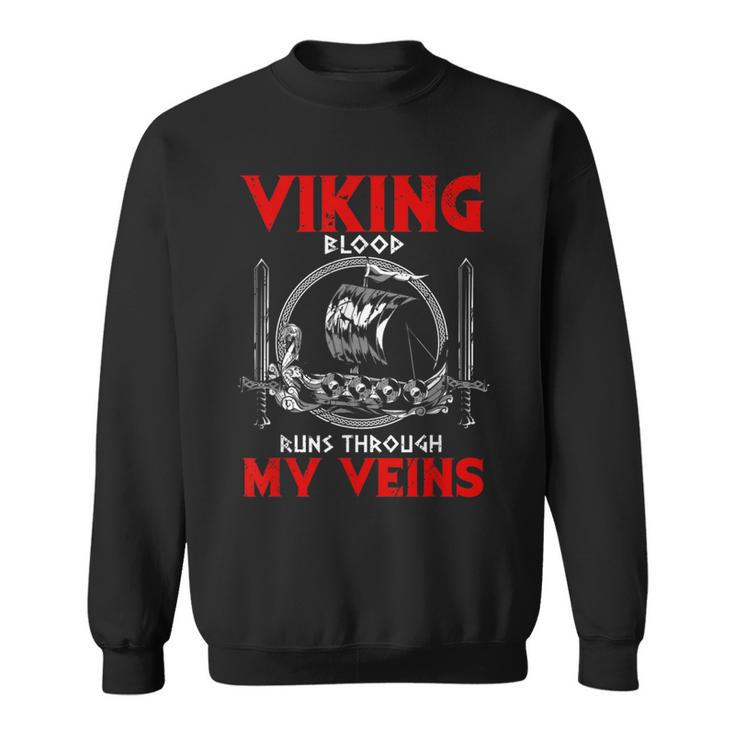 Viking Blood Runs Through My Veins Viking Odin Sweatshirt
