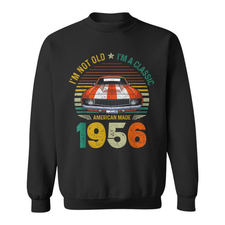 Vintage 1956 Car 65Th Birthday Im Not Old Im A Classic 1956 Sweatshirt