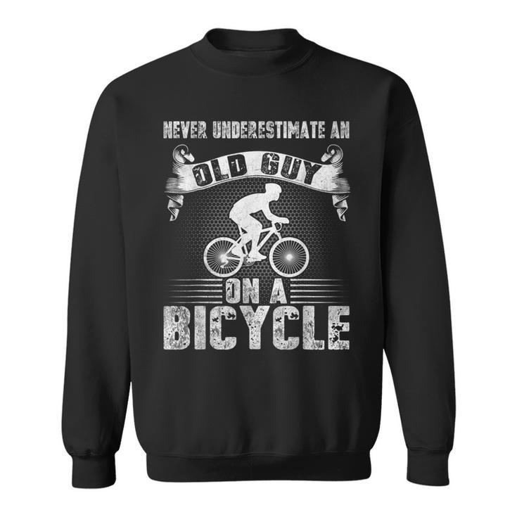 Vintage Never Underestimate An Old Guy On A Bicycle Cycling Cycling Funny Gifts Sweatshirt