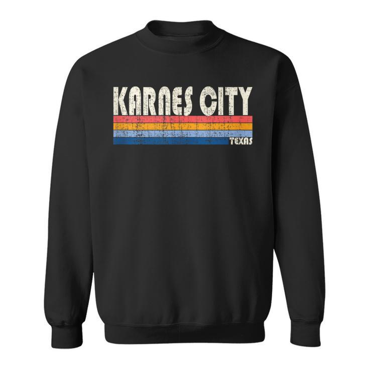 Vintage Retro 70S 80S Style Hometown Of Karnes City Tx Sweatshirt