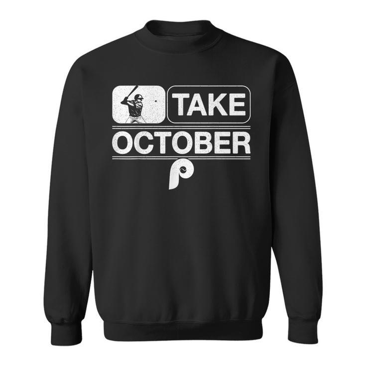Vintage Retro Philly Take October Philadelphia Sweatshirt