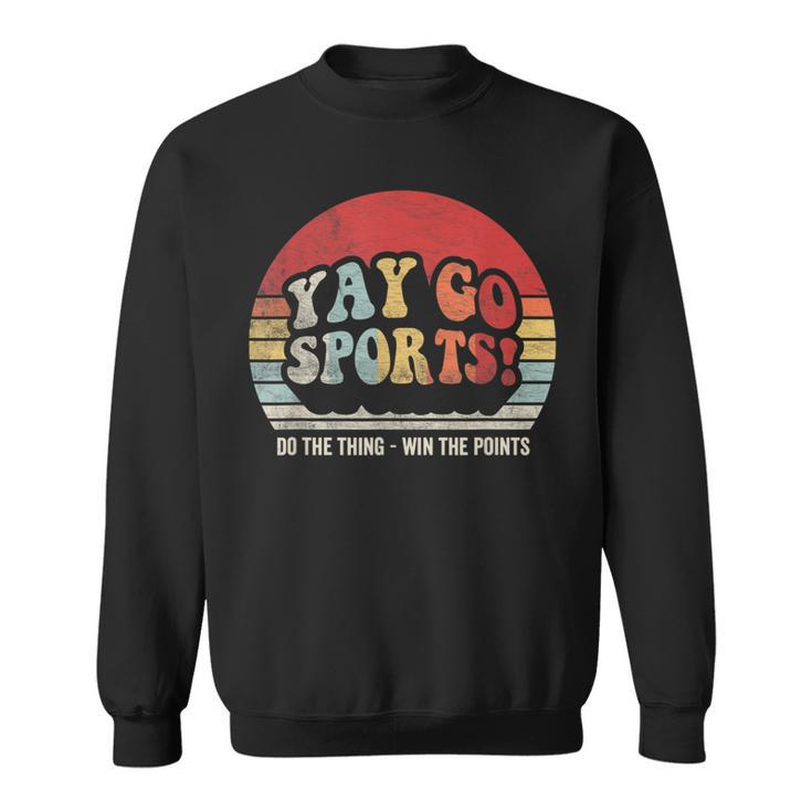 Vintage Retro Yay Go Sports Sports Sweatshirt