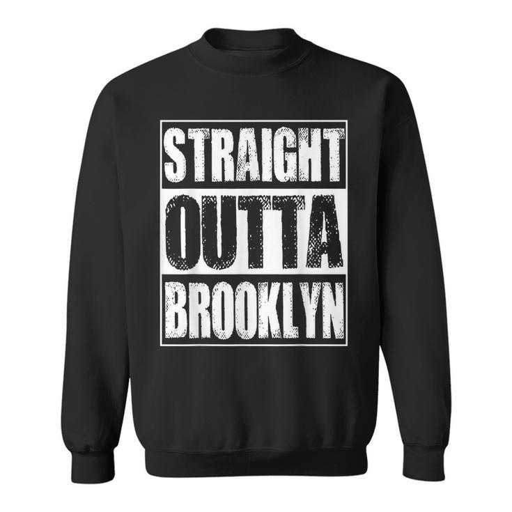 Vintage Straight Outta Brooklyn New York Gift  Brooklyn Funny Gifts Sweatshirt