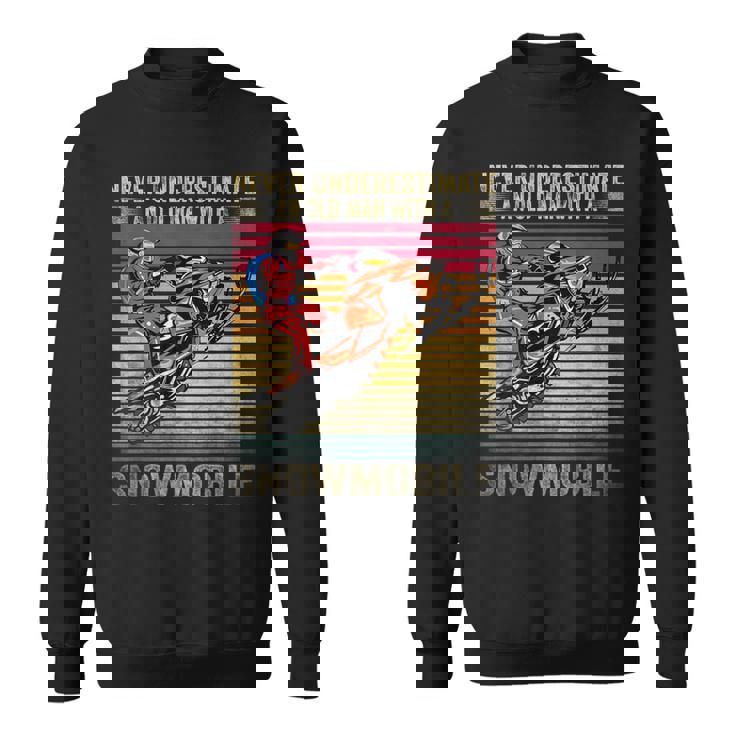 Vintage Never Underestimate An Old Man With A Snowmobile Sweatshirt