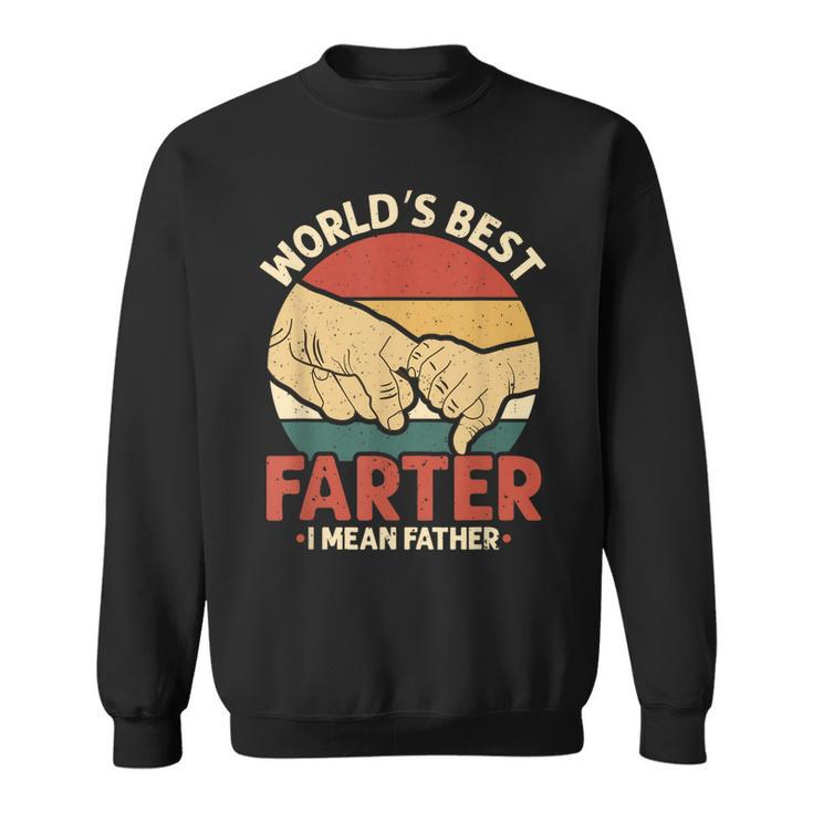 Vintage Worlds Best Farter I Mean Father  Sweatshirt
