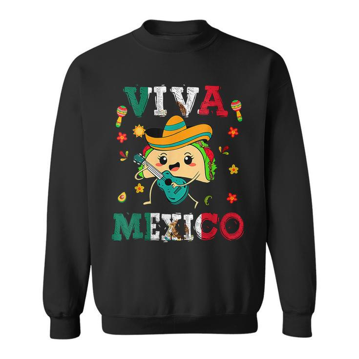 Viva Mexico Independence Day Pride Mexican Tacos Fiesta Sweatshirt