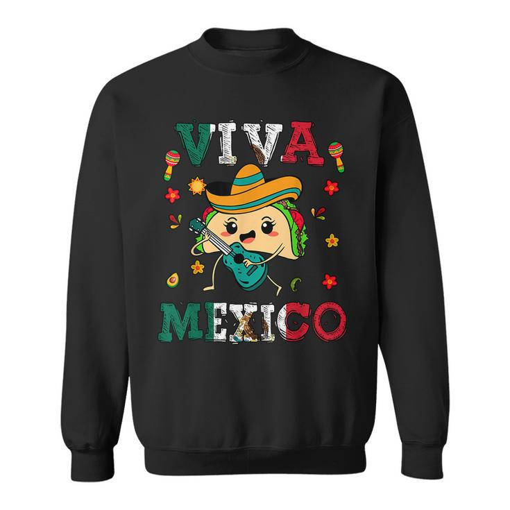 Viva Mexico Mexican Flag Independence Day Cute Taco Sweatshirt