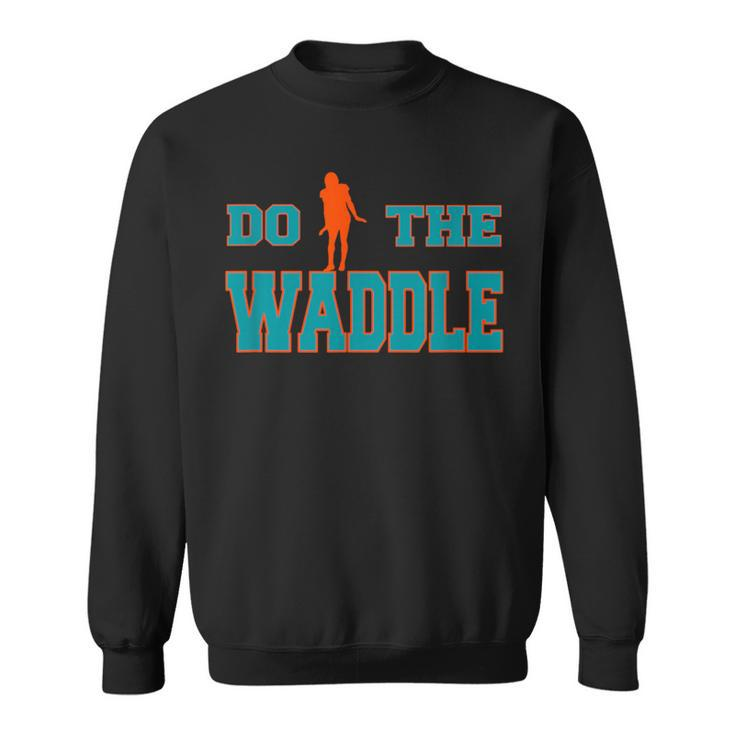 Do The Waddle Football Dance Sweatshirt
