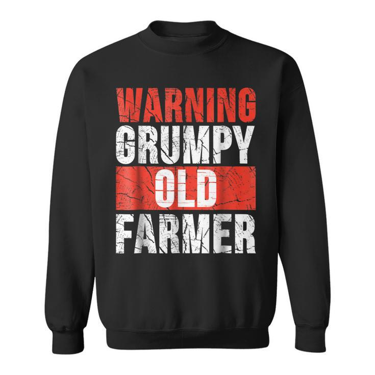 Warning Grumpy Old Farmer  Funny Grandpa Farmer  Sweatshirt