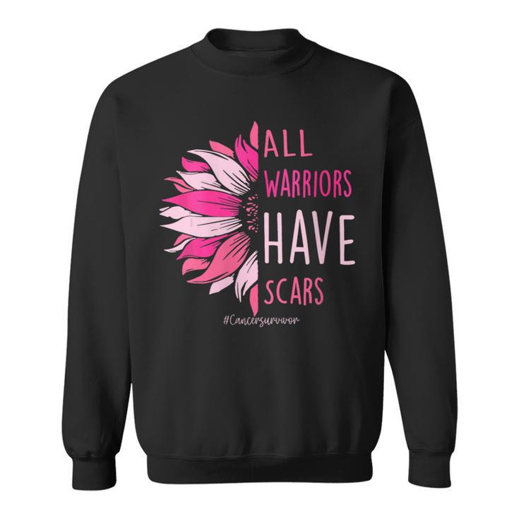 All Warriors Have Scars Pink Ribbon Breast Cancer Awareness Sweatshirt