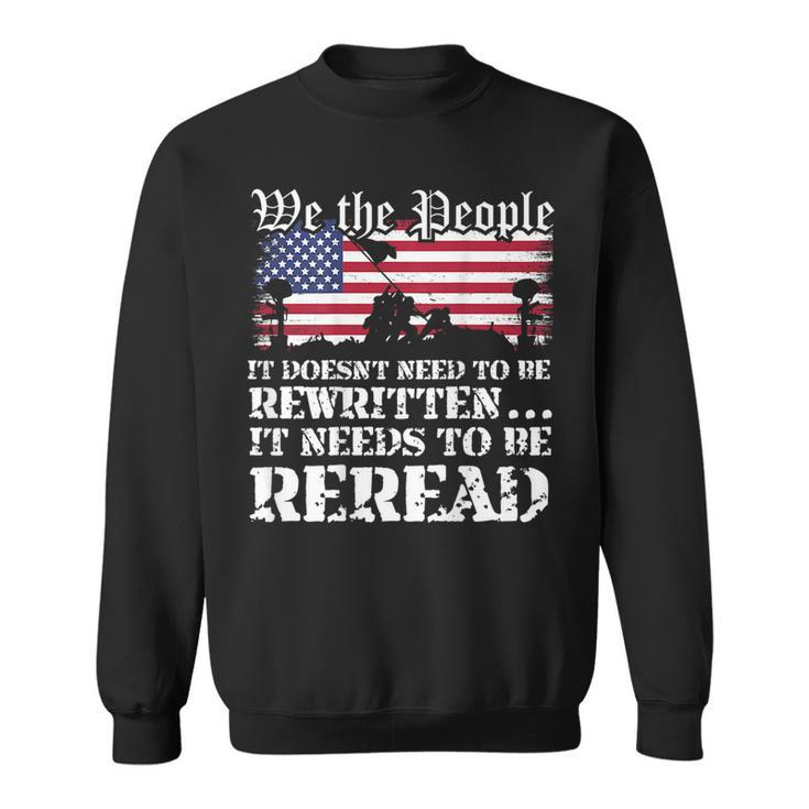 We The People Are Pissed It Doesnt Need To Be Rewritten  Sweatshirt