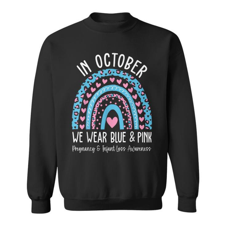 We Wear Blue And Pink Pregnancy And Infant Loss Awareness Sweatshirt