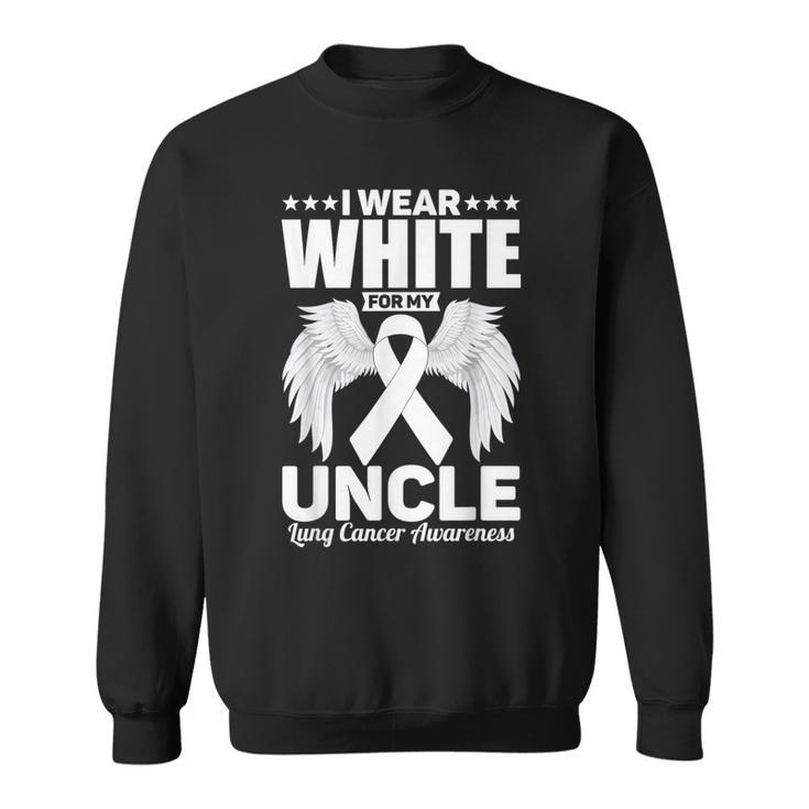 I Wear White For My Uncle Lung Cancer Awareness Month Sweatshirt