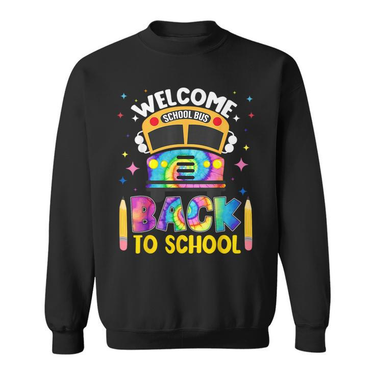 Welcome Back To School Bus Driver 1St Day Tie Dye Sweatshirt