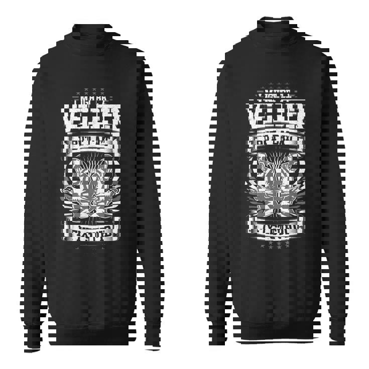 Welders Welder Fix Stupid Welder Sweatshirt