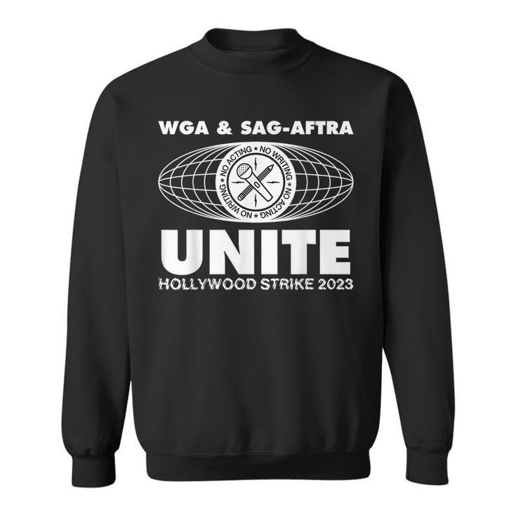 Wga & Sag-Aftra-Unite Hollywood Strike 2023 Sweatshirt
