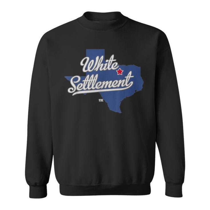 White Settlement Texas Tx Map Sweatshirt