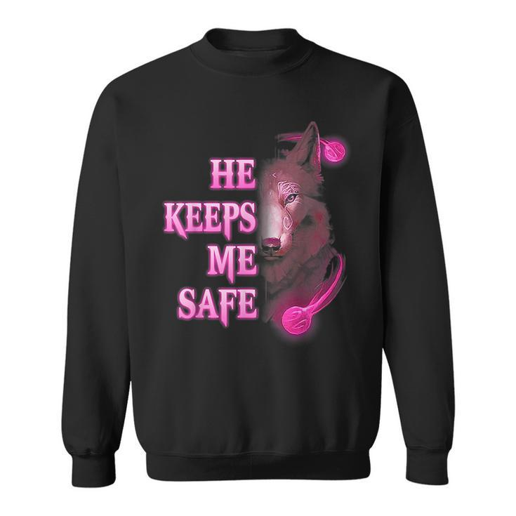 Wolf He Keeps Me Safe - She Keeps Me Wild  Gifts For Wolf Lovers Funny Gifts Sweatshirt