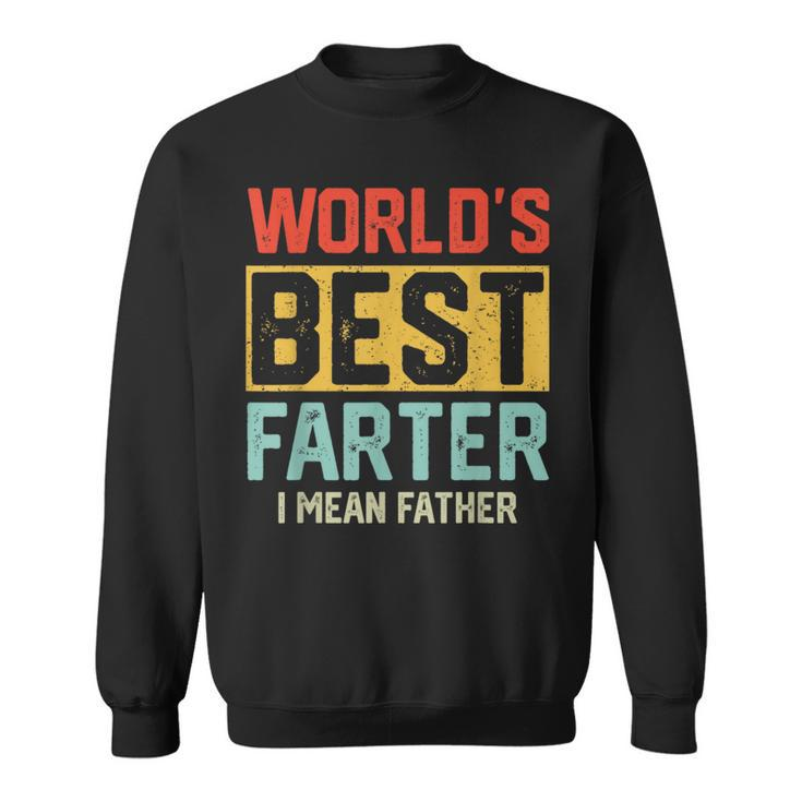 Worlds Best Farter I Mean Father Fathers Day Cool Dad  Sweatshirt