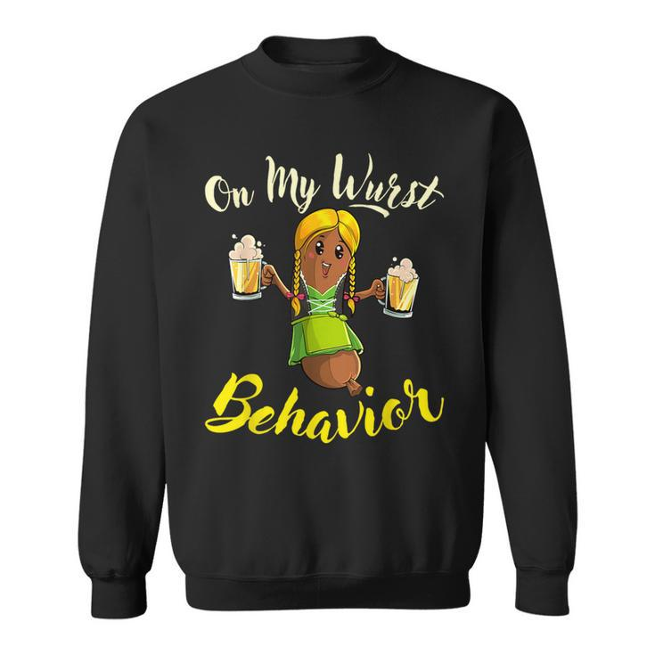 On My Wurst Behavior Bratwurst German Oktoberfest Sweatshirt