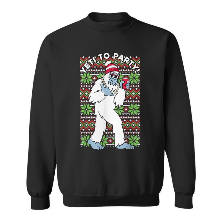 Yeti To The Party Ugly Christmas Sweater Graphic Sweatshirt
