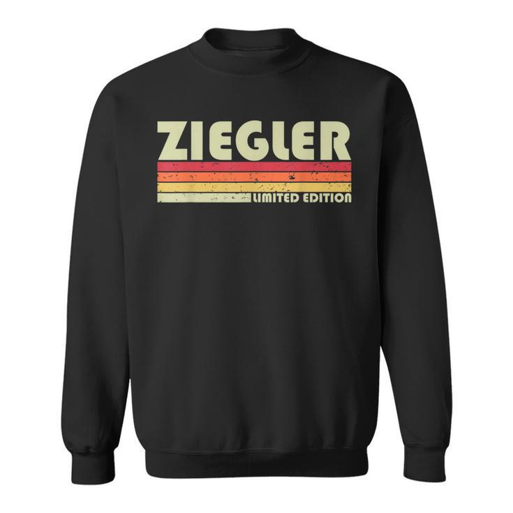 Ziegler Surname Funny Retro Vintage 80S 90S Birthday Reunion  Sweatshirt