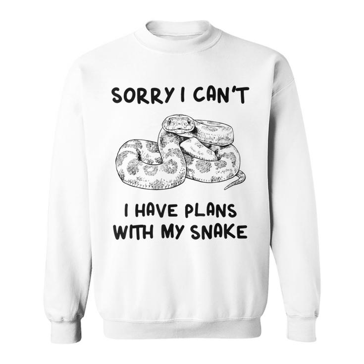 Sorry I Cant I Have Plans With My Snake Corn Snake Sweatshirt