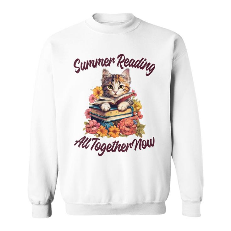 Summer Reading All Together 2023 Cat Books Now Library  Sweatshirt