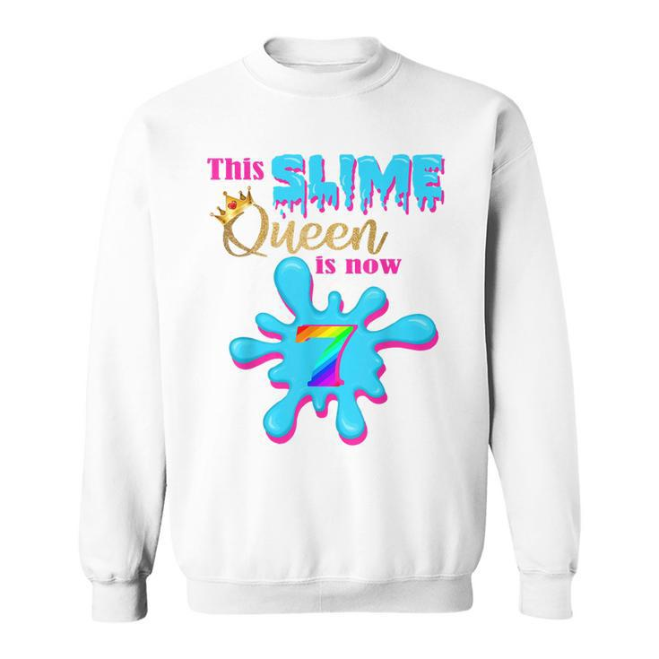 7 Yrs Old Birthday Party 7Th Bday 2013 This Slime Queen Is 7 Sweatshirt