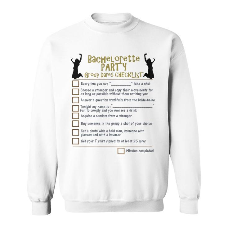Bachelorette Party Group Dares Checklist Game Sweatshirt