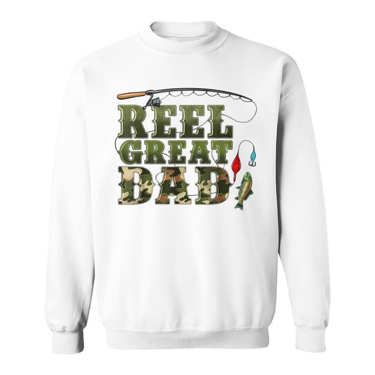 Camouflage Reel Great Dad Fishing Happy Fathers Day  Sweatshirt